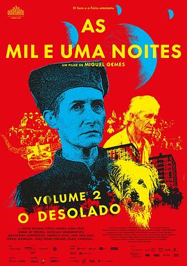 一千零一夜第2部：凄凉之人 As Mil e Uma Noites: Volume 2, O Desolado封面图