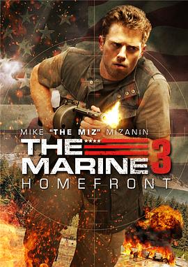 海军陆战队员3：国土防线 The Marine 3: Homefront封面图