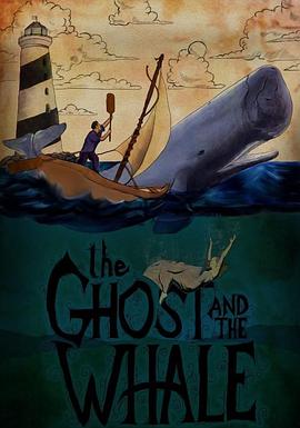幽灵和鲸 The Ghost and the Whale封面图