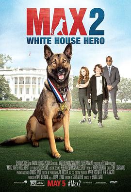 军犬麦克斯2：白宫英雄 Max 2: White House Hero封面图