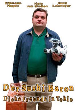 再见东京 Der Sushi Baron - Dicke Freunde in Tokio  (2008) (TV)封面图